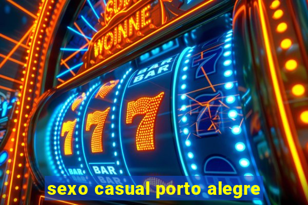 sexo casual porto alegre